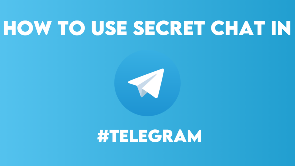 how to use telegram secret chat