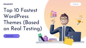 Top 10 Fastest WordPress Themes (Based on Real Testing)