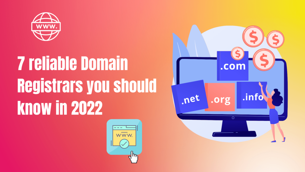 7-reliable-domain-registrars-youshould-know-in-2022