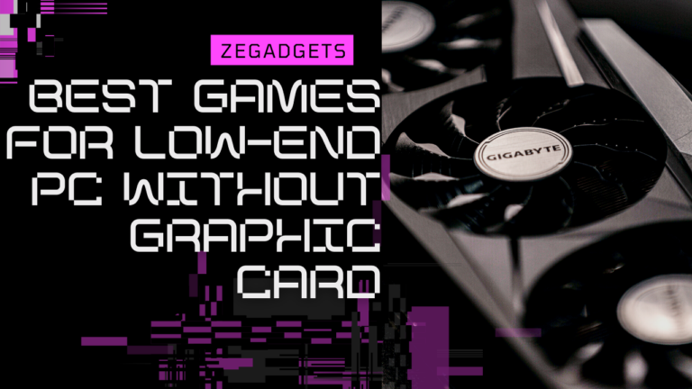 Best games for low-end pc without graphic card
